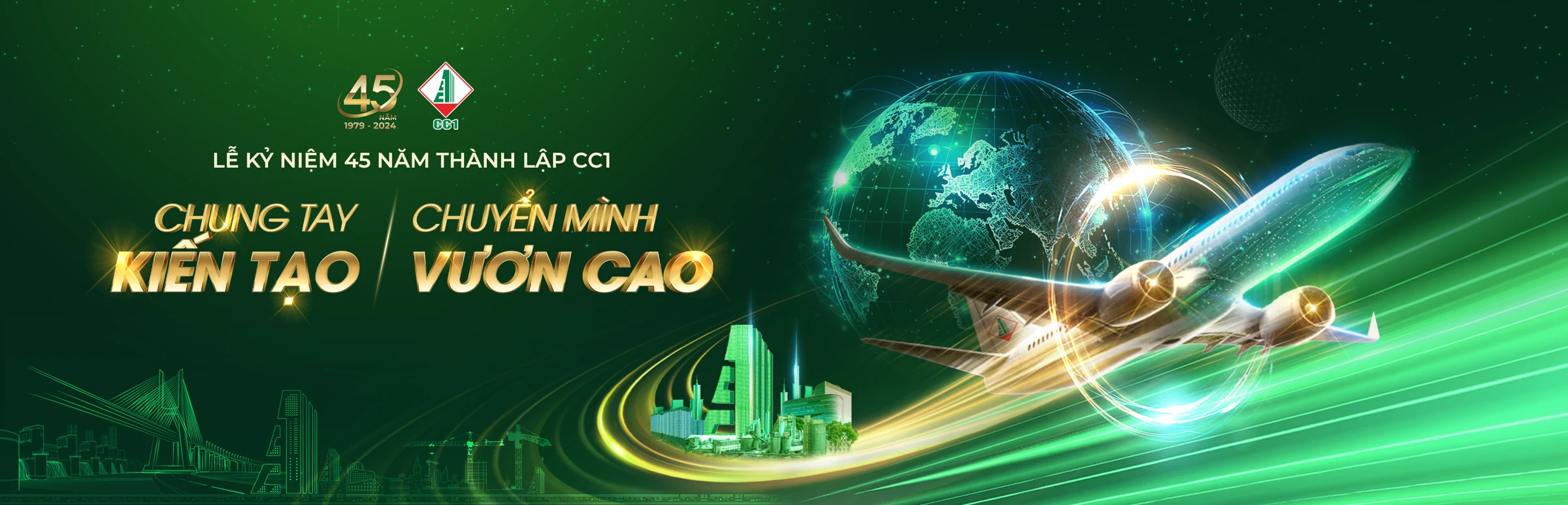 CC1 · 45 năm kiến tạo vươn cao